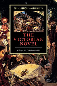 The Cambridge Companion to the Victorian Novel 