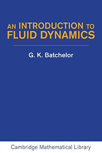 An Introduction to Fluid Dynamics 