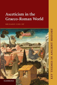 Asceticism in the Graeco-Roman World 