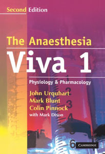 The Anaesthesia Viva: Volume 1, Physiology and Pharmacology 