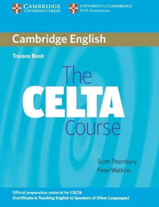 The CELTA Course Trainee Book 