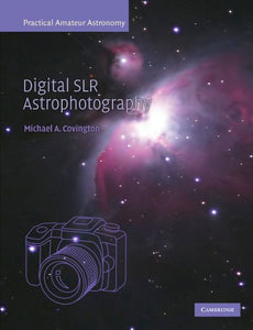 Digital SLR Astrophotography 