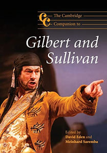 The Cambridge Companion to Gilbert and Sullivan 