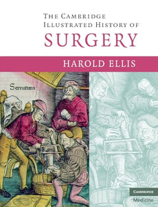 The Cambridge Illustrated History of Surgery 