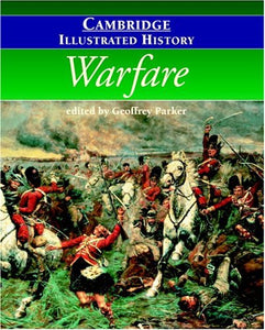 The Cambridge Illustrated History of Warfare 