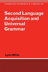 Second Language Acquisition and Universal Grammar 