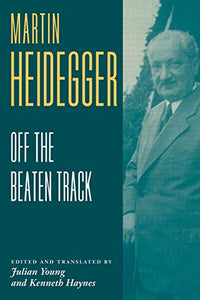 Heidegger: Off the Beaten Track 