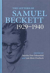 The Letters of Samuel Beckett: Volume 1, 1929–1940 