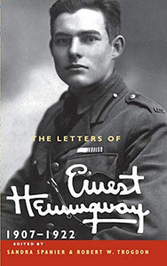 The Letters of Ernest Hemingway: Volume 1, 1907–1922 