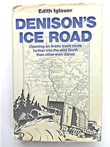 Denison's Ice Road 