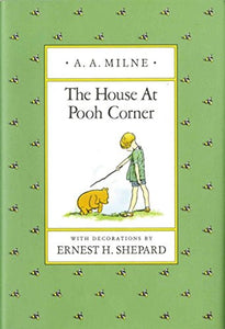 Milne : House at Pooh Corner 