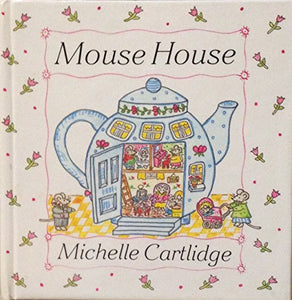 Cartlidge Michelle : Mouse House (Hbk) 