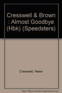 Cresswell & Brown : Almost Goodbye (Hbk) 