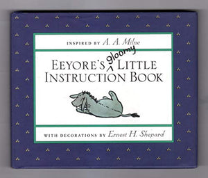 Eeyore's Gloomy Little Instruction Book 