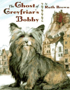 The Ghost of Greyfriar's Bobby 