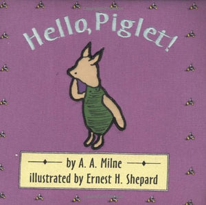 Hello, Piglet! 