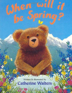 When Will It Be Spring? Board Book 