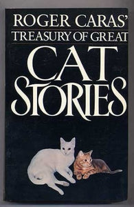 Caras Roger : Roger Caras' Treasury Great Cat Stories 