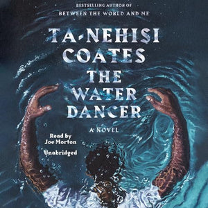 The Water Dancer (Oprah's Book Club) 