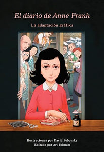 El Diario de Anne Frank (novela gráfica) / Anne Frank's Dairy: The Graphic  Adaptation 