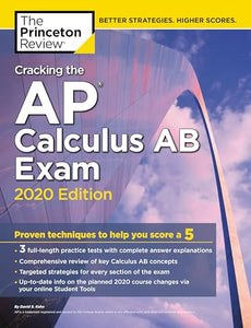 Cracking the AP Calculus AB Exam, 2020 Edition 