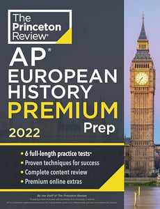 Princeton Review AP European History Premium Prep, 2022 