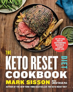 The Keto Reset Diet Cookbook 