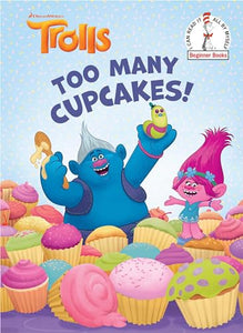 Too Many Cupcakes! (DreamWorks Trolls) 