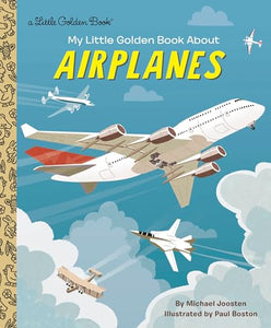 My Little Golden Book About Airplanes 