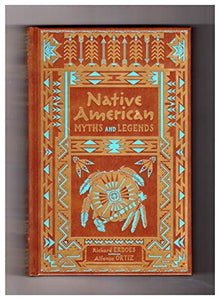 Native American Myths and Legends Collectible Editions 