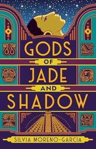 Gods of Jade and Shadow 