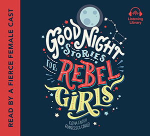 Good Night Stories For Rebel Girls 