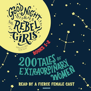 Good Night Stories for Rebel Girls, Books 1-2 