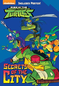 Secrets of the City (Rise of the Teenage Mutant Ninja Turtles #2) 