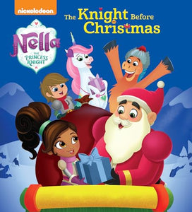 The Knight Before Christmas (Nella the Princess Knight) 