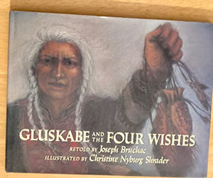 Gluskabe and the Four Wishes 