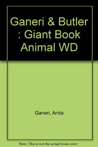 Ganeri & Butler : Giant Book Animal WD 