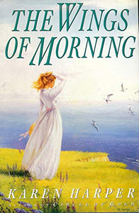 Harper Karen : Wings of Morning (HB) 