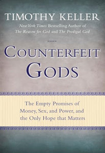 Counterfeit Gods 