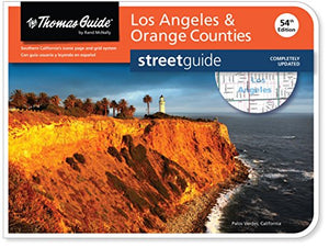 The Thomas Guide: Los Angeles & Orange Counties 