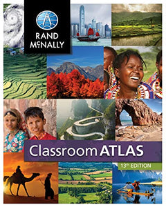 Rand McNally Classroom Atlas: Grades 4-9 