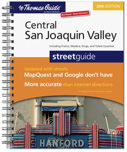 The Thomas Guide Central San Joaquin Valley Streetguide 