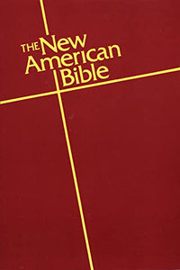 The New American Bible for Catholics 