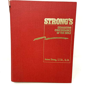 Strong's Exhaustive Concordance of the Bible 