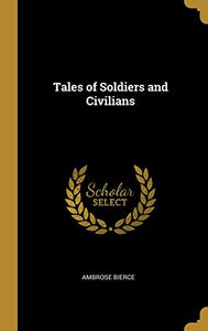 Tales of Soldiers and Civilians 