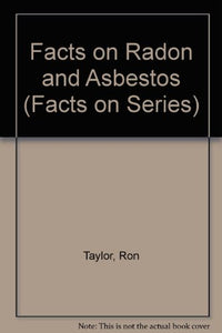 Facts on Radon and Asbestos 