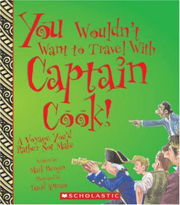 You Wouldn't Want to Travel with Captain Cook! 