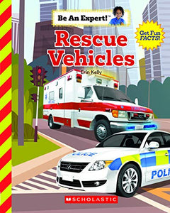 Rescue Vehicles (Be an Expert!) 