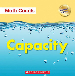 Capacity (Math Counts: Updated Editions) 