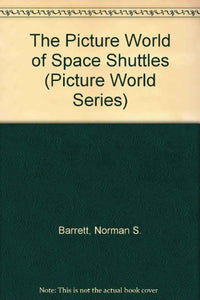 The Picture World of Space Shuttles 